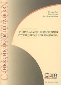 Forces armées européennes et terrorisme international. European armed forces and international terrorism