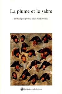 La plume et le sabre : volume d'hommages offerts à Jean-Paul Bertaud