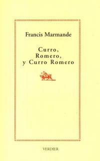 Curro, Romero, y Curro Romero