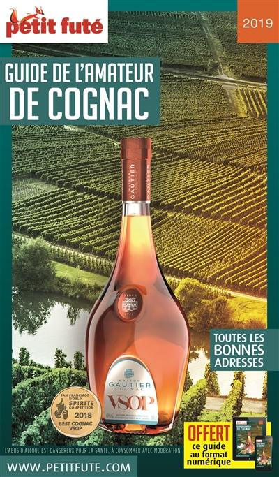 Guide de l'amateur de cognac : 2019
