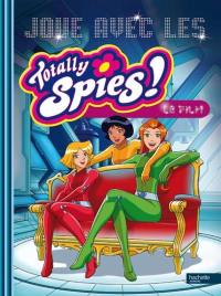 Joue avec les Totally Spies ! : le film