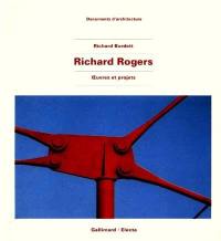 Richard Rogers : oeuvres et projets