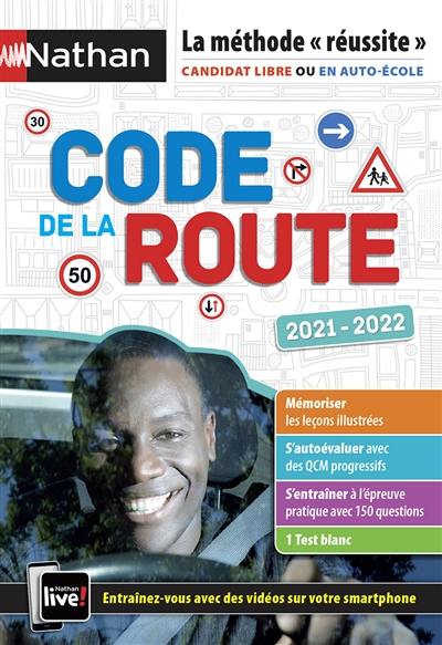 Code de la route 2021-2022 : la méthode réussite : candidat libre ou en auto-école