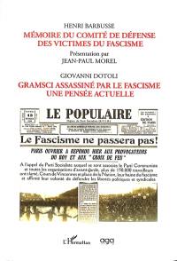Mémoire du comité de défense des victimes du fascisme. Gramsci assassiné par le fascisme : une pensée actuelle