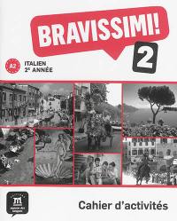 Bravissimi ! 2, italien 2e année A2 : cahier d'activités