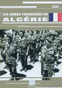 Les armes françaises en Algérie