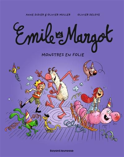 Emile et Margot. Vol. 7. Monstres en folie