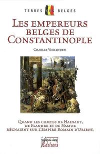 Les empereurs belges de Constantinople