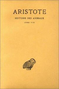 Histoire des animaux. Vol. 2. Livres V-VII