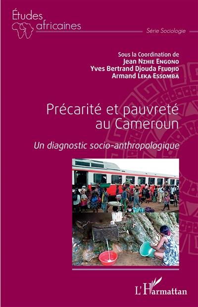 Précarité et pauvreté au Cameroun : un diagnostic socio-anthropologique