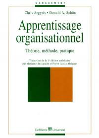Apprentissage organisationnel : théorie, méthode pratique