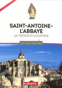 Saint-Antoine-l'Abbaye : un trésor en Dauphiné