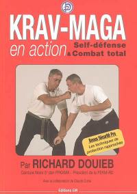 Krav-maga en action : self-défense & combat total