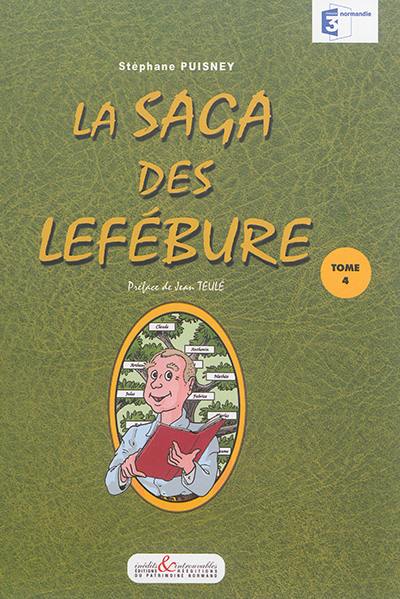 La saga des Lefébure. Vol. 4