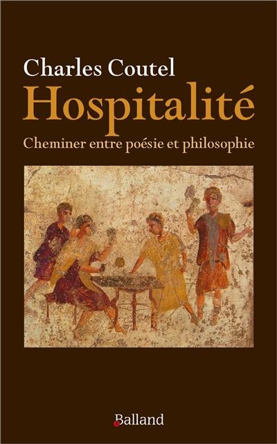Hospitalité : cheminer entre poésie et philosophie