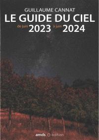 Le guide du ciel : de juin 2023 à juin 2024
