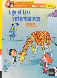 Les petits métiers d'Ugo et Liza. Ugo et Liza vétérinaires