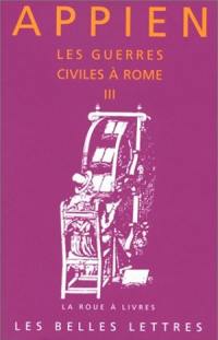 Les guerres civiles à Rome. Livre III