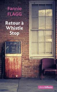 Retour à Whistle Stop