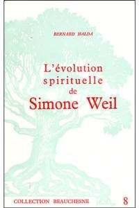 L'Evolution spirituelle de Simone Weil