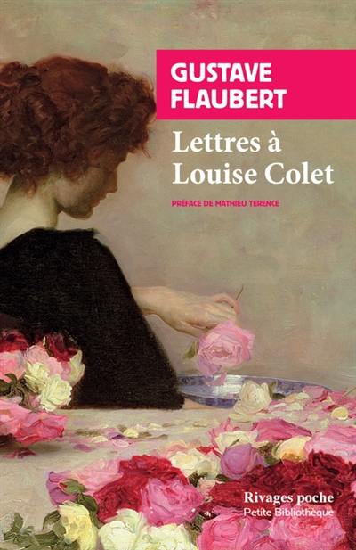 Lettres à Louise Colet : 1846-1848