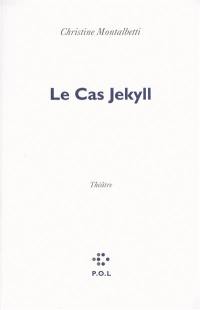 Le cas Jekyll