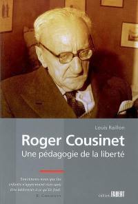 Roger Cousinet, une pédagogie de la liberté