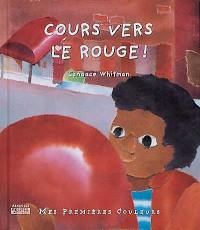 Cours vers le rouge !