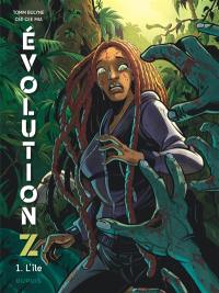 Evolution Z. Vol. 1. L'île