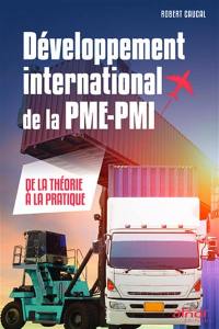 Développement international de la PME-PMI : de la théorie à la pratique