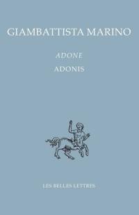 Adone. Vol. 1. Chants I-V. Adonis. Vol. 1. Chants I-V