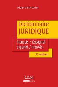 Dictionnaire juridique : français-espagnol, espagnol-français