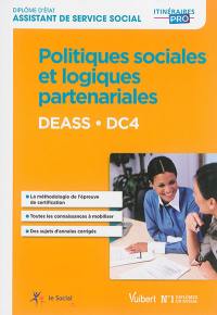 Politiques sociales et logiques partenariales DC 4 : DEASS, diplôme d'Etat d'assistant de service social