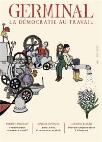 Germinal, n° 6. La démocratie au travail
