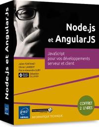 Node.js et AngularJS : JavaScript pour vos développements serveur et client : coffret 2 livres