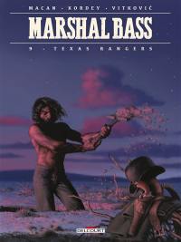 Marshal Bass. Vol. 9. Texas rangers