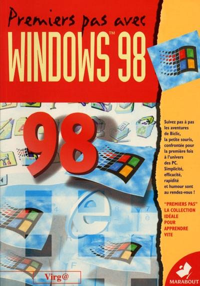 Premiers pas avec Windows 98 : Biclic présente