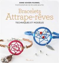 Bracelets attrape-rêves : techniques et modèles