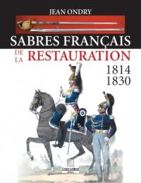 Sabres français de la Restauration : 1814-1830