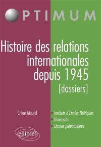 Histoire des relations internationales depuis 1945 (dossiers)