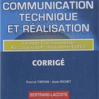 Communication technique et réalisation : seconde professionnelle, baccalauréat professionnel ELEEC : CD du professeur