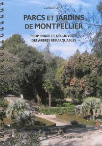 Parcs et jardins de Montpellier : promenade et découverte des arbres remarquables