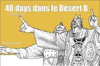 40 days dans le désert B