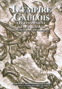 L'Empire gaulois : les Antoniniens, 260-274 après J.-C. : collection Pierre Gendre et divers amateurs