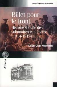 Billet pour le front : histoire sociale des soldats canadiens, 1914-1919