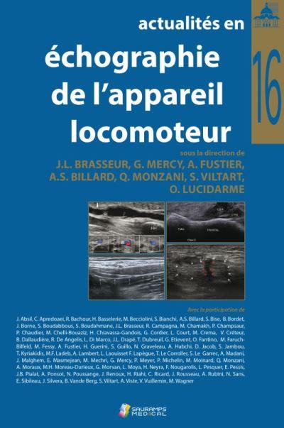Actualités en échographie de l'appareil locomoteur. Vol. 16