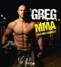 Greg MMA : tous mes combats