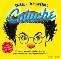 Calendrier Coluche 2016 : 366 blagues, anecdotes, citations et jeux