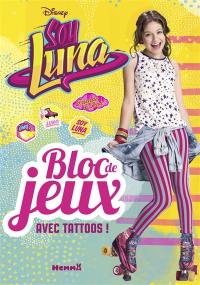 Soy Luna : bloc de jeux avec tattoos !