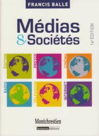 Médias et sociétés : édition, presse, cinéma, radio, télévision, Internet